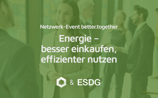 Netzwerk-Event better.together Stuttgart Titel Energie - besser einkaufen, effizienter nutzen