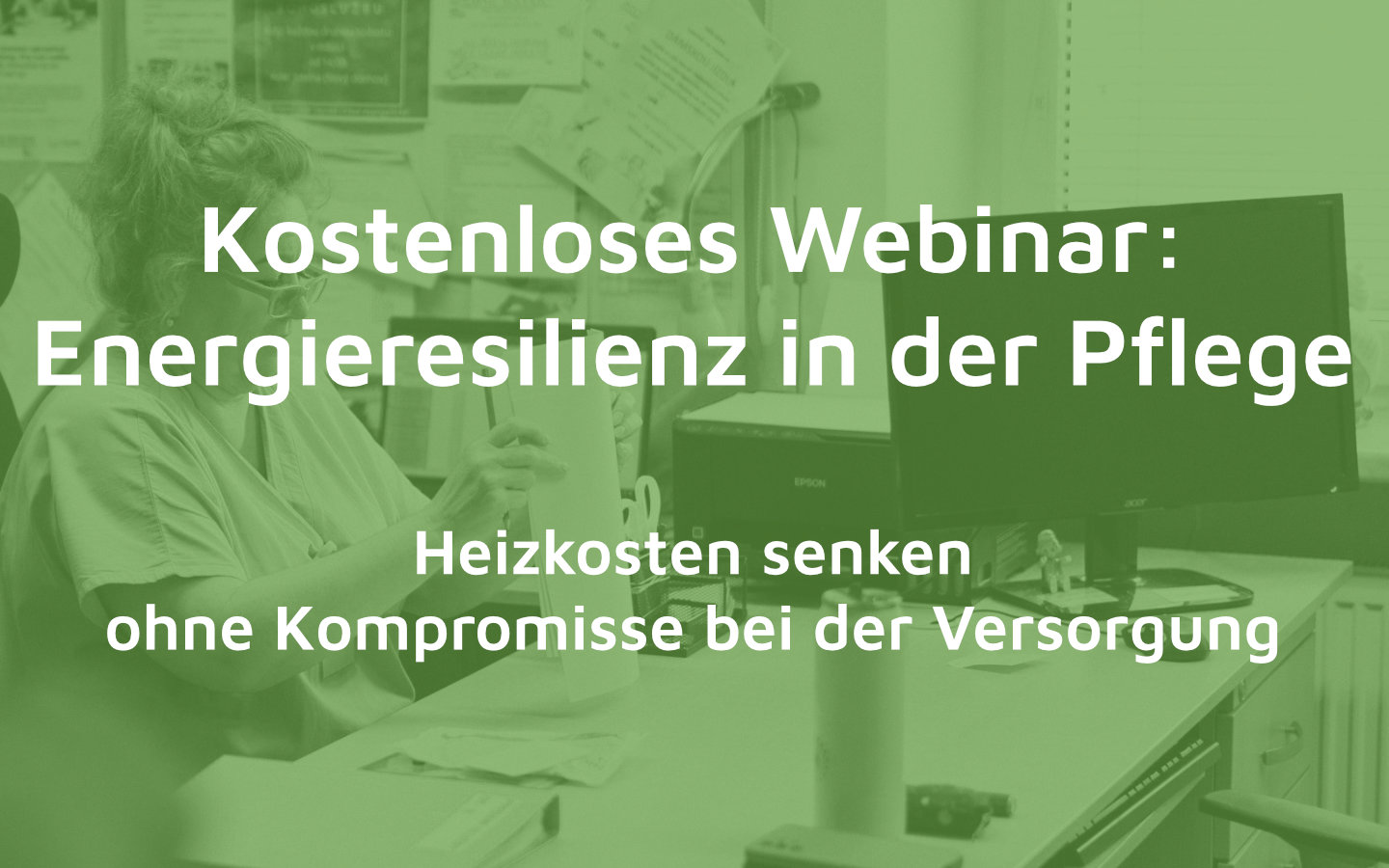 webinar energieresilienz heizkosten senken ohne kompromisse pflegeheim