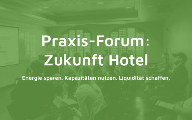 Praxis-Forum: Zukunft Hotel